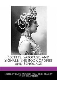 Secrets, Sabotage, and Signals
