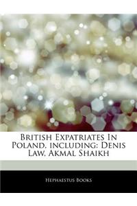 Articles on British Expatriates in Poland, Including: Denis Law, Akmal Shaikh