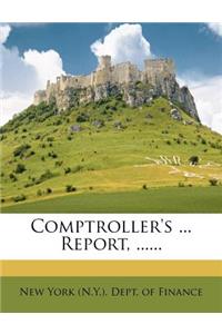 Comptroller's ... Report, ......