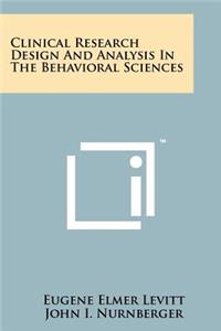 Clinical Research Design and Analysis in the Behavioral Sciences