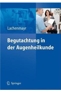 Begutachtung in Der Augenheilkunde