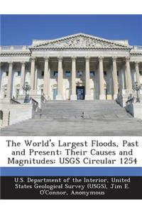 World's Largest Floods, Past and Present