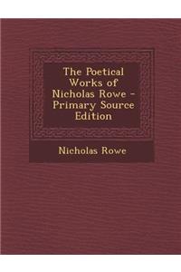 Poetical Works of Nicholas Rowe