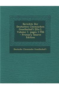 Berichte Der Deutschen Chemischen Gesellschaft [Etc.], Volume 7, Pages 1-956