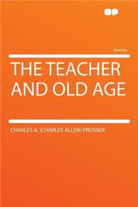 The Teacher and Old Age