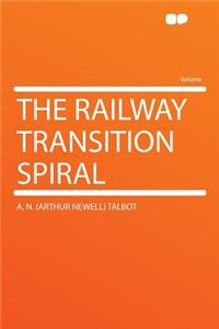 The Railway Transition Spiral