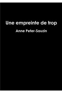 Une Empreinte De Trop