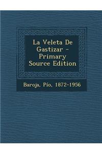 La Veleta De Gastizar