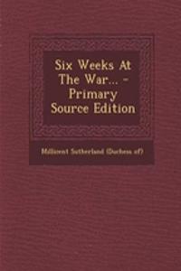 Six Weeks at the War...