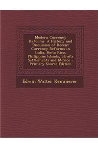 Modern Currency Reforms