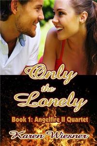 Only the Lonely, Book 1