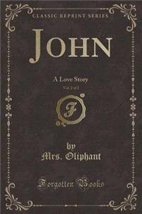 John, Vol. 2 of 2