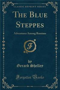 The Blue Steppes