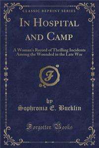 In Hospital and Camp