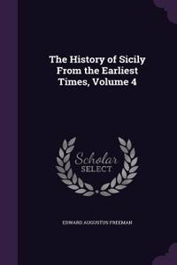 The History of Sicily from the Earliest Times, Volume 4