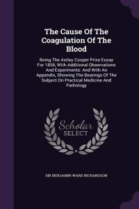 The Cause of the Coagulation of the Blood