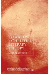 Towards a Christian Literary Theory