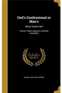 God's Confessional or Man's