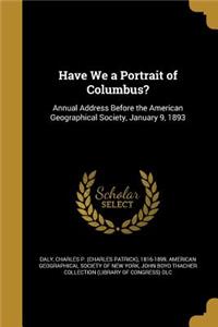Have We a Portrait of Columbus?