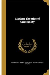 Modern Theories of Criminality