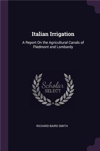 Italian Irrigation