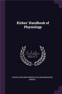 Kirkes' Handbook of Physiology