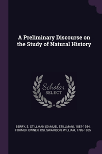 A Preliminary Discourse on the Study of Natural History
