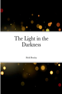 Light in the Darkness