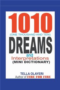1010 (One Thousand and Ten) Dreams and Interpretations