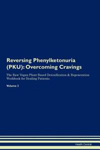 Reversing Phenylketonuria (PKU)
