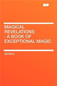 Magical Revelations