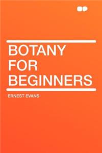 Botany for Beginners