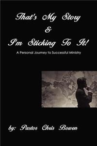 That's My Story and I'm Sticking To It