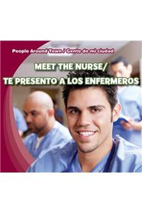 Meet the Nurse/Te Presento a Los Enfermeros