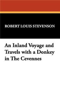 An Inland Voyage and Travels with a Donkey in The Cévennes