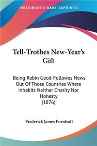 Tell-Trothes New-Year's Gift