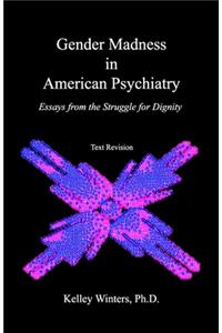 Gender Madness in American Psychiatry