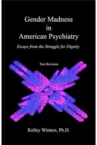 Gender Madness in American Psychiatry