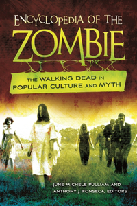 Encyclopedia of the Zombie