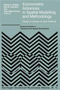 Econometric Advances in Spatial Modelling and Methodology