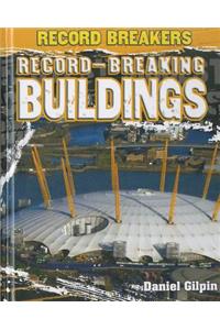 Record-Breaking Buildings