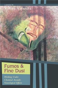 Fumes and Fine Dust