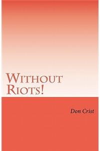 Without Riots