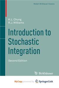 Introduction to Stochastic Integration