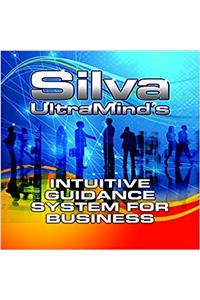 Silva Ultramind's Intuitive Guidance System for Business