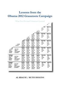 Lessons from the Obama 2012 Grassroots Campaign