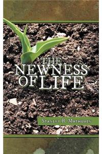 The Newness of Life