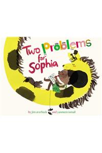 Two Problems for Sophia