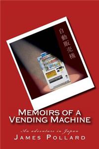 Memoirs of a Vending Machine