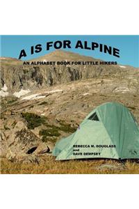 A Is For Alpine